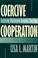 Cover of: Coercive Cooperation