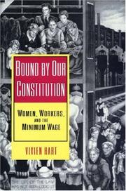 Cover of: Bound by our Constitution: women, workers, and the minimum wage