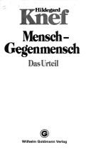 Cover of: Mensch, Gegenmensch: d. Urteil