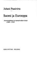 Cover of: Suomi ja Eurooppa by Paasivirta, Juhani.