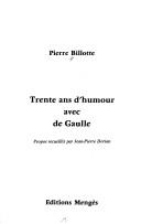 Cover of: Trente ans d'humour avec de Gaulle