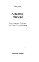 Cover of: Antiterror-Strategie: Fakten, Folgerungen, Forderungen : neue Wege der Terroristenbekämpfung