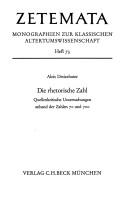 Cover of: Die rhetorische Zahl: quellenkrit. Unters. anhand d. Zahlen 70 u. 700