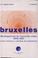 Cover of: Bruxelles, développement de l'ensemble urbain, 1846-1961