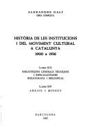 Cover of: Història de les institucions i del moviment cultural a Catalunya, 1900 a 1936