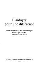 Cover of: Plaidoyer pour une différence: entretiens