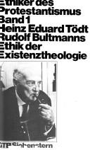 Cover of: Rudolf Bultmanns Ethik der Existenztheologie