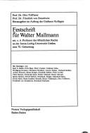 Cover of: Festschrift für Walter Mallmann, em. o. ö. Professor des öffentlichen Rechts an der Justus Liebig-Universität Giessen zum 70. Geburtstag