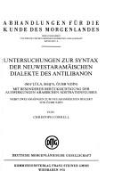 Cover of: Untersuchungen zur Syntax der neuwestaramäischen Dialekte des Antilibanon: (Maʻlūla, Baḫʻa, ǦubbʻAdīn) : mit bes. Berücks. d. Auswirkungen arab. Adstrateinflusses : nebst 2 Anh. zum neuaram. Dialekt von ǦubbʻAdīn