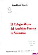 Cover of: El Colegio Mayor del Arzobispo Fonseca en Salamanca