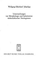 Cover of: Untersuchungen zur Morphologie und Substitution türkeitürkischer Neologismen