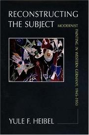 Cover of: Reconstructing the subject | Yule F. Heibel
