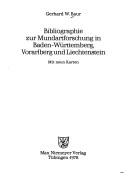 Cover of: Bibliographie zur Mundartforschung in Baden-Württemberg, Vorarlberg und Liechtenstein by Gerhard W. Baur