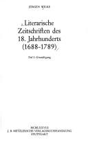 Cover of: Literarische Zeitschriften des 18. Jahrhunderts: (1688-1789)