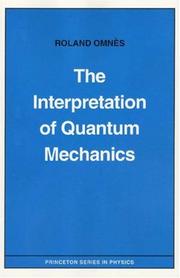 Cover of: The interpretation of quantum mechanics