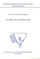 Cover of: Die Fibeln der griechischen Inseln by E. Sapouna-Sakellarakē