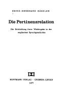 Cover of: Die Pertinenzrelation by Heinz-Bernhard Häseler