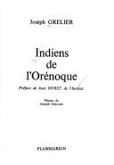 Cover of: Indiens de l'Orénoque by Joseph Grelier