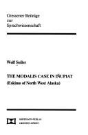 Cover of: The modalis case in Iñupiat: (Eskimo of North West Alaska)