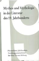 Cover of: Mythos und Mythologie in der Literatur des 19. Jahrhunderts