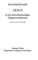 Cover of: Jesus in der deutschsprachigen Gegenwartsliteratur by Karl-Josef Kuschel