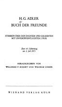 Cover of: H. G. Adler, Buch der Freunde: Stimmen über d. Dichter u. Gelehrten mit unveröffentl. Lyrik : z. 65. Geburtstag am 2. Juli 1975