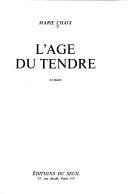 Cover of: âge du tendre: roman