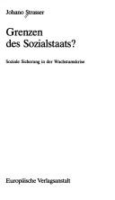 Cover of: Grenzen des Sozialstaats?: soziale Sicherung in d. Wachstumskrise
