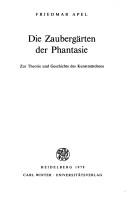 Cover of: Die Zaubergärten der Phantasie: zur Theorie u. Geschichte d. Kunstmärchens