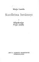 Cover of: Kuolleista herännyt ; Kilpakosijat ; Pojat asialla