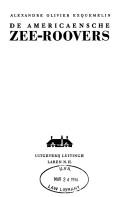 Cover of: De  Americaensche zee-roovers. by A. O. (Alexandre Olivier) Exquemelin