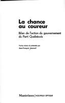 Cover of: La Chance au coureur: bilan de l'action du gouvernement du Parti québécois