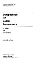 Cover of: Perspectives on public bureaucracy: a reader on organization