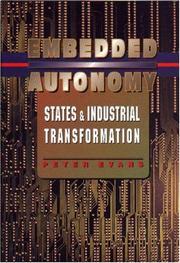 Cover of: Embedded autonomy: states and industrial transformation