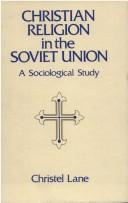 Cover of: Christian religion in the Soviet Union by Christel Lane