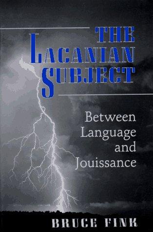 The Lacanian subject by Fink, Bruce