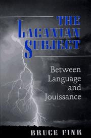 Cover of: The Lacanian subject: between language and jouissance