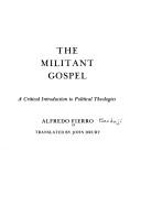 Cover of: The militant gospel by Alfredo Fierro