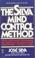 Cover of: The Silva mind control method