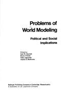 Cover of: Problems of world modeling: political and social implications