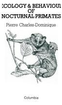 Cover of: Ecology and behaviour of nocturnal primates by Pierre Charles-Dominique