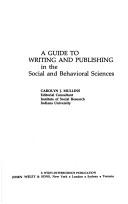 Cover of: A guide to writing and publishing in the social and behavioral sciences