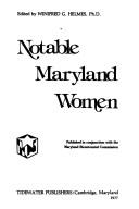 Cover of: Notable Maryland women by edited by Winifred G. Helmes.