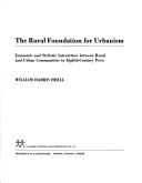Cover of: The rural foundation for urbanism: economic and stylistic interaction between rural and urban communities in eighth-century Peru