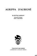 Cover of: Agrippa d'Aubigné by Keith Cameron