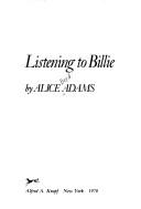 Cover of: Listening to Billie by Alice Adams