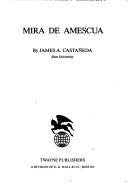 Cover of: Mira de Amescua by James A. Castañeda