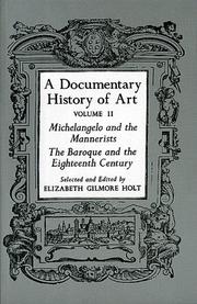 Cover of: A Documentary History of Art Vol. II: Michelangelo & the Mannerists--The Baroque & the Eighteenth Century