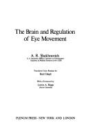 Cover of: The brain and regulation of eye movement