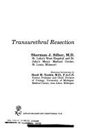 Cover of: Transurethral resection by Sherman J. Silber